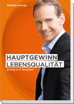 Hauptgewinn Lebensqualität