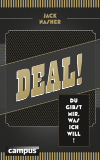 Deal! Du gibst mir, was ich will!